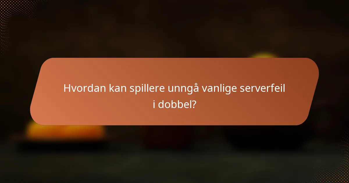 Hvordan kan spillere unngå vanlige serverfeil i dobbel?